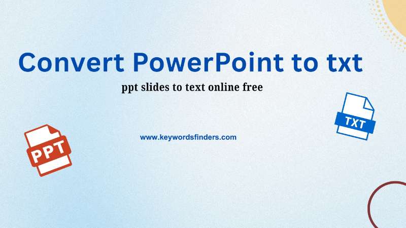 How to Convert PPT to Text Online For Free