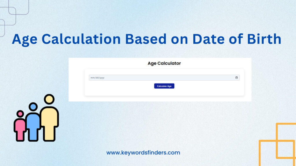 Age Calculation