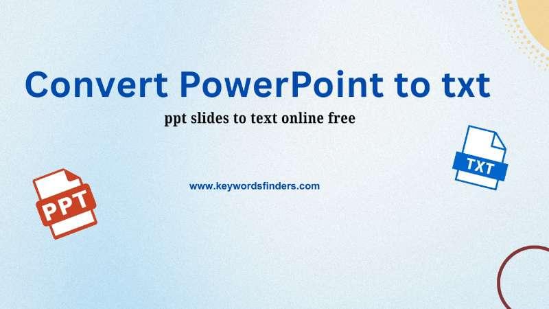 PPT to Text